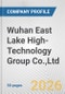 Wuhan East Lake High-Technology Group Co.,Ltd. Fundamental Company Report Including Financial, SWOT, Competitors and Industry Analysis - Product Thumbnail Image