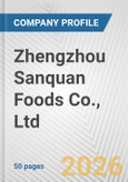 Zhengzhou Sanquan Foods Co., Ltd. Fundamental Company Report Including Financial, SWOT, Competitors and Industry Analysis- Product Image