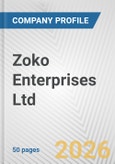 Zoko Enterprises Ltd. Fundamental Company Report Including Financial, SWOT, Competitors and Industry Analysis- Product Image