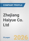 Zhejiang Haiyue Co. Ltd. Fundamental Company Report Including Financial, SWOT, Competitors and Industry Analysis- Product Image