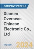 Xiamen Overseas Chinese Electronic Co., Ltd. Fundamental Company Report Including Financial, SWOT, Competitors and Industry Analysis- Product Image