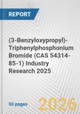 (3-Benzyloxypropyl)-Triphenylphosphonium Bromide (CAS 54314-85-1) Industry Research 2025: Global and Regional Market Trends 2019-2024 and Forecast to 2029- Product Image