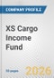 XS Cargo Income Fund Fundamental Company Report Including Financial, SWOT, Competitors and Industry Analysis - Product Thumbnail Image