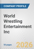World Wrestling Entertainment Inc. Fundamental Company Report Including Financial, SWOT, Competitors and Industry Analysis- Product Image