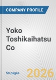Yoko Toshikaihatsu Co Fundamental Company Report Including Financial, SWOT, Competitors and Industry Analysis- Product Image
