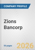 Zions Bancorp. Fundamental Company Report Including Financial, SWOT, Competitors and Industry Analysis- Product Image