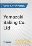 Yamazaki Baking Co. Ltd. Fundamental Company Report Including Financial, SWOT, Competitors and Industry Analysis- Product Image