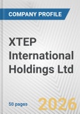 XTEP International Holdings Ltd. Fundamental Company Report Including Financial, SWOT, Competitors and Industry Analysis- Product Image