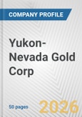 Yukon-Nevada Gold Corp. Fundamental Company Report Including Financial, SWOT, Competitors and Industry Analysis- Product Image