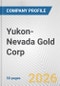 Yukon-Nevada Gold Corp. Fundamental Company Report Including Financial, SWOT, Competitors and Industry Analysis - Product Thumbnail Image