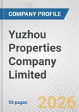 Yuzhou Properties Company Limited Fundamental Company Report Including Financial, SWOT, Competitors and Industry Analysis- Product Image