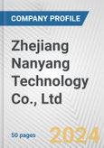 Zhejiang Nanyang Technology Co., Ltd. Fundamental Company Report Including Financial, SWOT, Competitors and Industry Analysis- Product Image