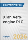 Xi'an Aero-engine PLC Fundamental Company Report Including Financial, SWOT, Competitors and Industry Analysis- Product Image