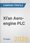 Xi'an Aero-engine PLC Fundamental Company Report Including Financial, SWOT, Competitors and Industry Analysis - Product Thumbnail Image