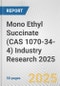 Mono Ethyl Succinate (CAS 1070-34-4) Industry Research 2025: Global and Regional Market Trends 2019-2024 and Forecast to 2029 - Product Image