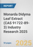 Monarda Didyma Leaf Extract (CAS 91722-89-3) Industry Research 2025: Global and Regional Market Trends 2019-2024 and Forecast to 2029- Product Image