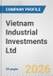 Vietnam Industrial Investments Ltd. Fundamental Company Report Including Financial, SWOT, Competitors and Industry Analysis - Product Thumbnail Image