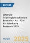 (Methyl)-Triphenylphosphonium Bromide (CAS 1779-49-3) Industry Research 2025: Global and Regional Market Trends 2019-2024 and Forecast to 2029 - Product Image