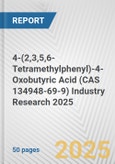 4-(2,3,5,6-Tetramethylphenyl)-4-Oxobutyric Acid (CAS 134948-69-9) Industry Research 2025: Global and Regional Market Trends 2019-2024 and Forecast to 2029- Product Image
