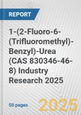 1-(2-Fluoro-6-(Trifluoromethyl)-Benzyl)-Urea (CAS 830346-46-8) Industry Research 2025: Global and Regional Market Trends 2019-2024 and Forecast to 2029- Product Image