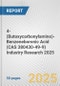 4-(Butoxycarbonylamino)-Benzeneboronic Acid (CAS 380430-49-9) Industry Research 2025: Global and Regional Market Trends 2019-2024 and Forecast to 2029 - Product Image