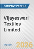 Vijayeswari Textiles Limited Fundamental Company Report Including Financial, SWOT, Competitors and Industry Analysis- Product Image