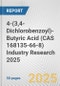 4-(3,4-Dichlorobenzoyl)-Butyric Acid (CAS 168135-66-8) Industry Research 2025: Global and Regional Market Trends 2019-2024 and Forecast to 2029 - Product Image