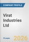 Virat Industries Ltd Fundamental Company Report Including Financial, SWOT, Competitors and Industry Analysis - Product Thumbnail Image