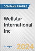 Wellstar International Inc. Fundamental Company Report Including Financial, SWOT, Competitors and Industry Analysis- Product Image
