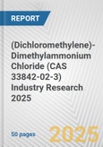 (Dichloromethylene)-Dimethylammonium Chloride (CAS 33842-02-3) Industry Research 2025: Global and Regional Market Trends 2019-2024 and Forecast to 2029- Product Image