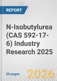 N-Isobutylurea (CAS 592-17-6) Industry Research 2025: Global and Regional Market Trends 2019-2024 and Forecast to 2029- Product Image