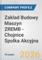 Zaklad Budowy Maszyn ZREMB - Chojnice Spolka Akcyjna Fundamental Company Report Including Financial, SWOT, Competitors and Industry Analysis - Product Thumbnail Image