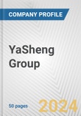 YaSheng Group Fundamental Company Report Including Financial, SWOT, Competitors and Industry Analysis- Product Image
