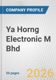Ya Horng Electronic M Bhd Fundamental Company Report Including Financial, SWOT, Competitors and Industry Analysis- Product Image