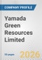 Yamada Green Resources Limited Fundamental Company Report Including Financial, SWOT, Competitors and Industry Analysis - Product Thumbnail Image