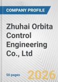 Zhuhai Orbita Control Engineering Co., Ltd. Fundamental Company Report Including Financial, SWOT, Competitors and Industry Analysis- Product Image