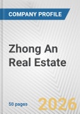 Zhong An Real Estate Fundamental Company Report Including Financial, SWOT, Competitors and Industry Analysis- Product Image