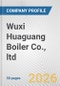 Wuxi Huaguang Boiler Co., ltd. Fundamental Company Report Including Financial, SWOT, Competitors and Industry Analysis - Product Thumbnail Image
