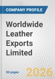 Worldwide Leather Exports Limited Fundamental Company Report Including Financial, SWOT, Competitors and Industry Analysis- Product Image