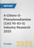 4-Chloro-O-Phenylenediamine (CAS 95-83-0) Industry Research 2025: Global and Regional Market Trends 2019-2024 and Forecast to 2029- Product Image