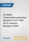 (O-Xylyl)-Triphenylphosphonium Bromide (CAS 1530-36-5) Industry Research 2025: Global and Regional Market Trends 2019-2024 and Forecast to 2029 - Product Image