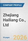 Zhejiang Hailiang Co., Ltd. Fundamental Company Report Including Financial, SWOT, Competitors and Industry Analysis- Product Image