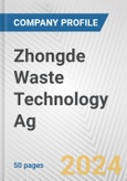 Zhongde Waste Technology Ag Fundamental Company Report Including Financial, SWOT, Competitors and Industry Analysis- Product Image