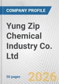 Yung Zip Chemical Industry Co. Ltd. Fundamental Company Report Including Financial, SWOT, Competitors and Industry Analysis- Product Image