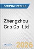 Zhengzhou Gas Co. Ltd. Fundamental Company Report Including Financial, SWOT, Competitors and Industry Analysis- Product Image