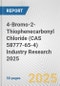 4-Bromo-2-Thiophenecarbonyl Chloride (CAS 58777-65-4) Industry Research 2025: Global and Regional Market Trends 2019-2024 and Forecast to 2029 - Product Thumbnail Image
