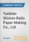 Yanbian Shixian Bailu Paper Making Co., Ltd. Fundamental Company Report Including Financial, SWOT, Competitors and Industry Analysis - Product Thumbnail Image