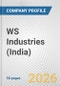 WS Industries (India) Fundamental Company Report Including Financial, SWOT, Competitors and Industry Analysis - Product Thumbnail Image