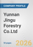 Yunnan Jingu Forestry Co.Ltd. Fundamental Company Report Including Financial, SWOT, Competitors and Industry Analysis- Product Image