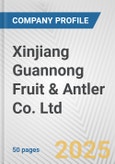 Xinjiang Guannong Fruit & Antler Co. Ltd. Fundamental Company Report Including Financial, SWOT, Competitors and Industry Analysis- Product Image